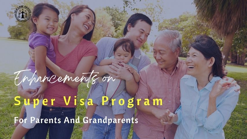 Enhanced Super Visa Canada Program For Parents and Grandparents