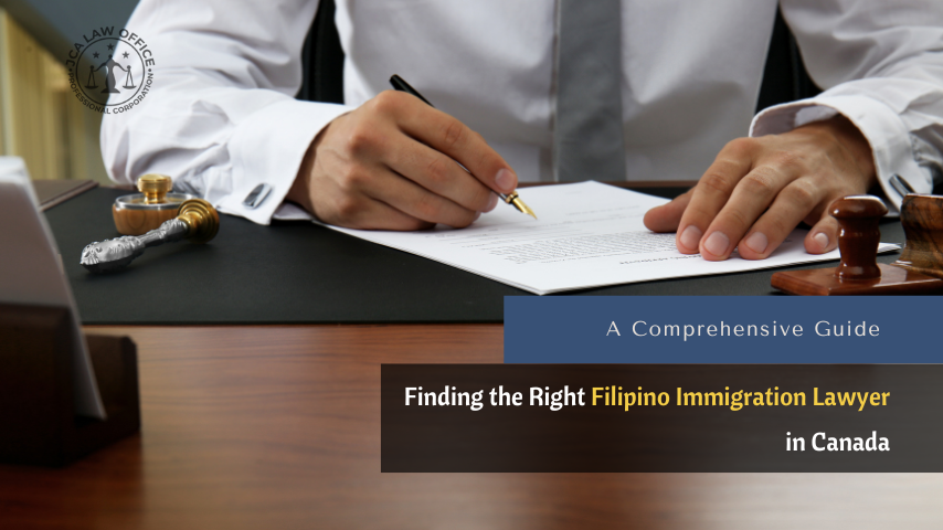 Guide - Finding the right Filipino Immigration Lawyer in Canada
