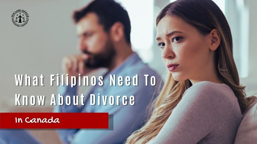 What Filipinos Need to Know About Divorce in Canada