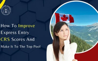 How To Improve Express Entry CRS Scores And Make It To The Top Pool