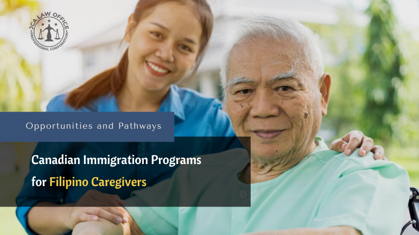Canadian Immigration Programs for Filipino Caregivers: Opportunities and Pathways